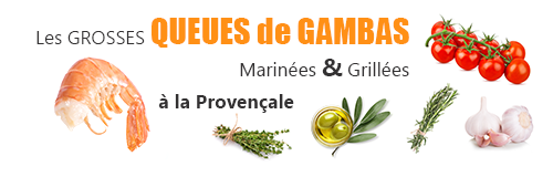 recette lefish gourmand de grosses queues de gambas sauvages marinees et grillees a la provencale